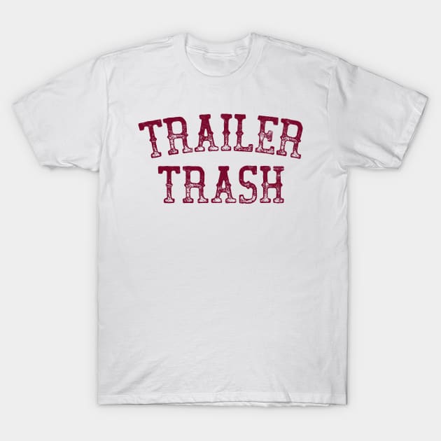 Trailer Trash - - Retro Style T-Shirt by DankFutura